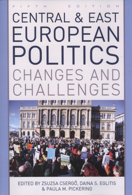 Central and East European politics : changes and challenges