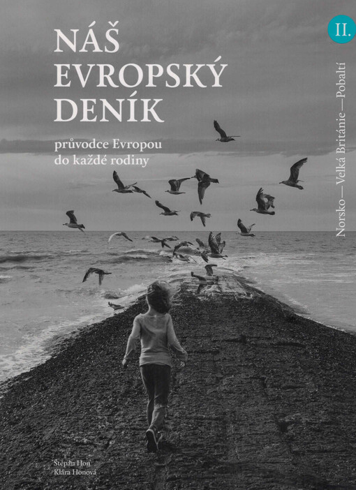 Náš evropský deník : průvodce Evropou do každé rodiny. II.