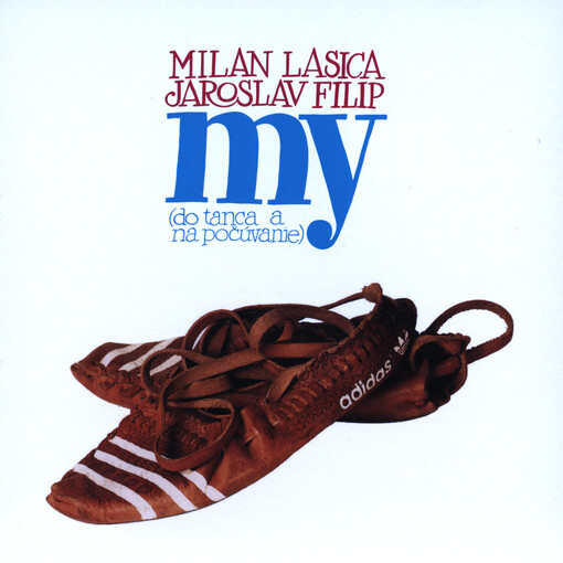 My (Do tanca a na počúvanie)