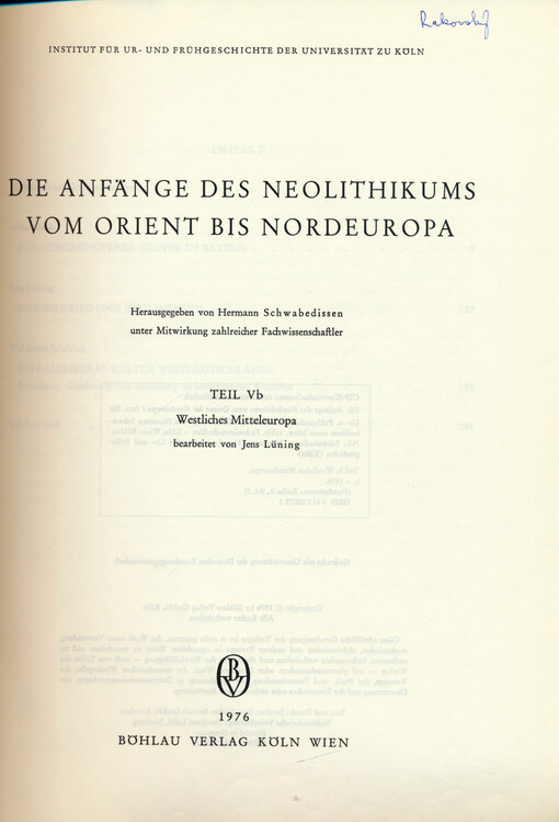 Die Anfänge des Neolithikums vom Orient bis Nordeuropa. Teil Vb, Westliches Mitteleuropa