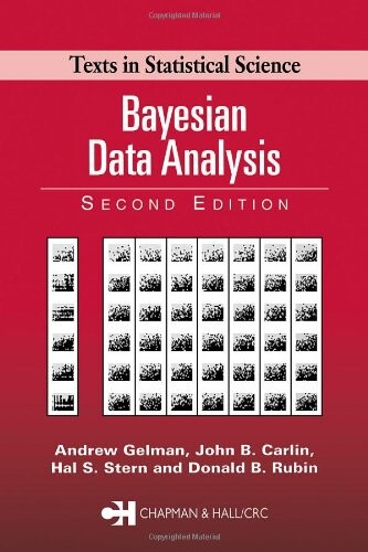 Bayesian Data Analysis, Second Edition (Chapman & Hall/CRC Texts in Statistical Science)