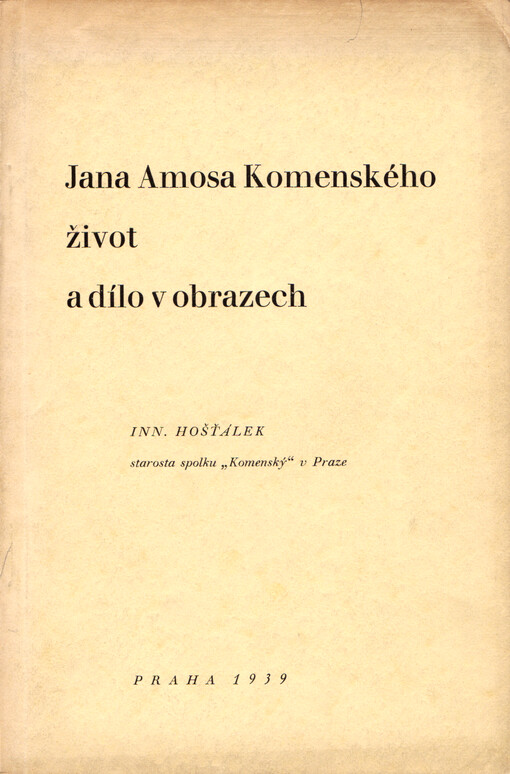 Jana Amosa Komenského život a dílo v obrazech