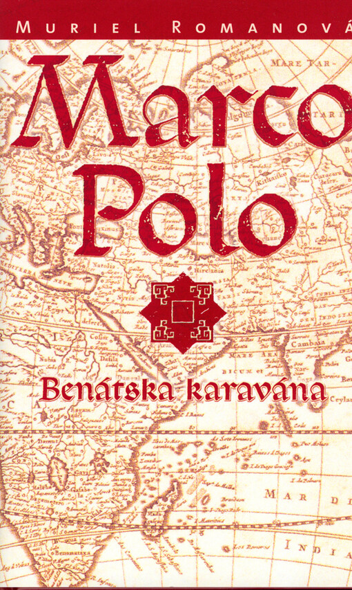 Marco Polo  I. - Benátska karavána