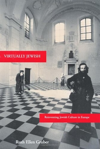 Virtually Jewish: Reinventing Jewish Culture in Europe