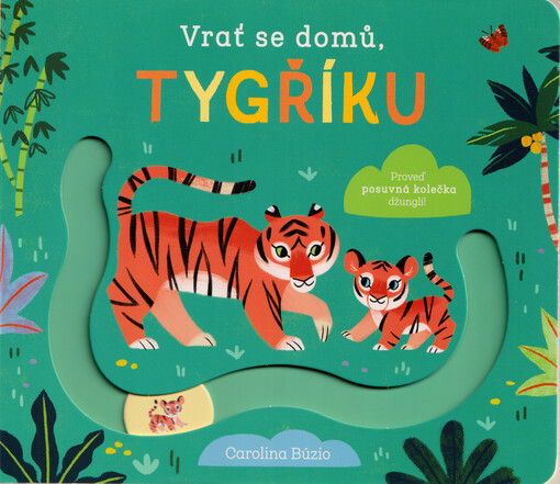 Vrať se domů, tygříku