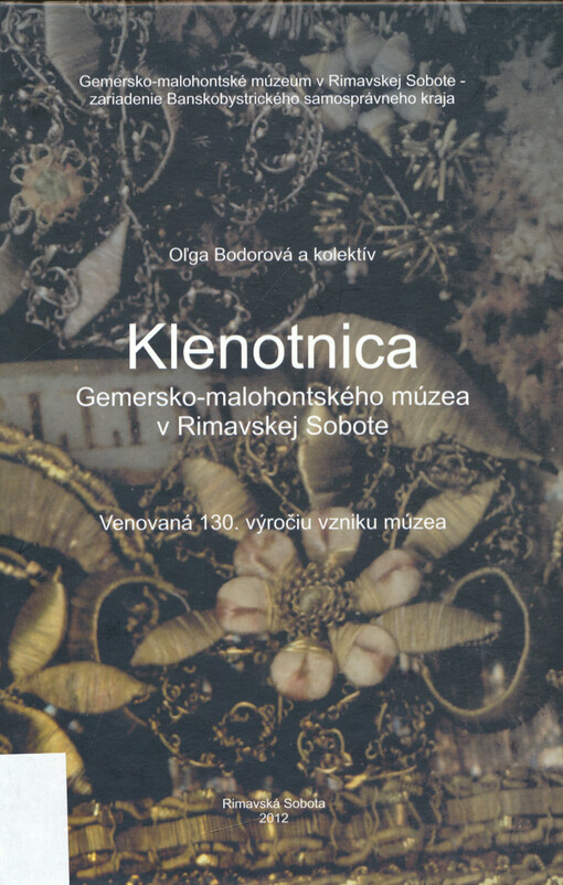 Klenotnica Gemersko-malohontského múzea v Rimavskej Sobote : venovaná 130. výročiu vzniku múzea
