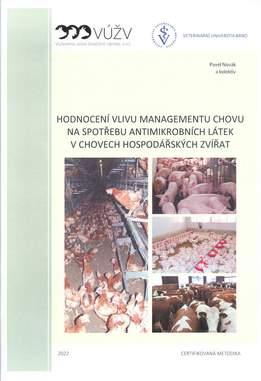 Hodnocení vlivu managementu chovu na spotřebu antimikrobních látek v chovech hospodářských zvířat