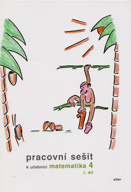 Pracovní sešit k učebnici Matematika 4. I. díl
