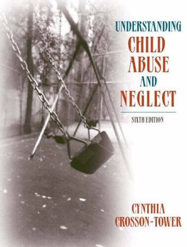 Understanding Child Abuse and Neglect (6th Edition)