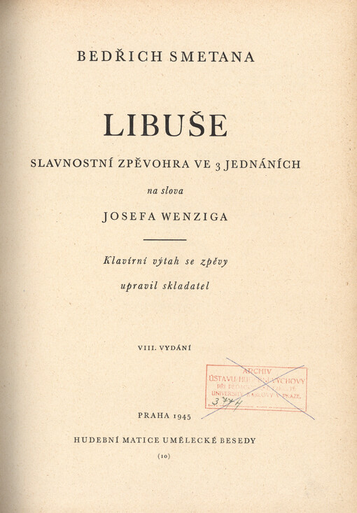 Libuše : slavnostní zpěvohra ve 3 jednáních na slova Josefa Wenziga