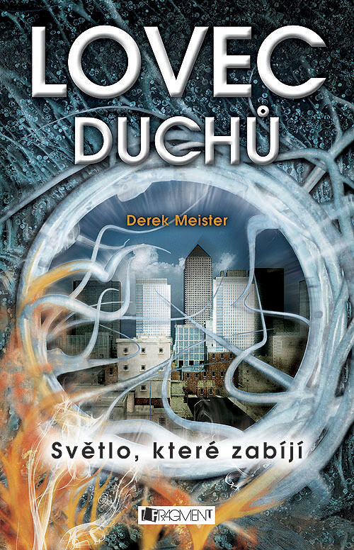 Světlo, které zabíjí.Lovec duchů