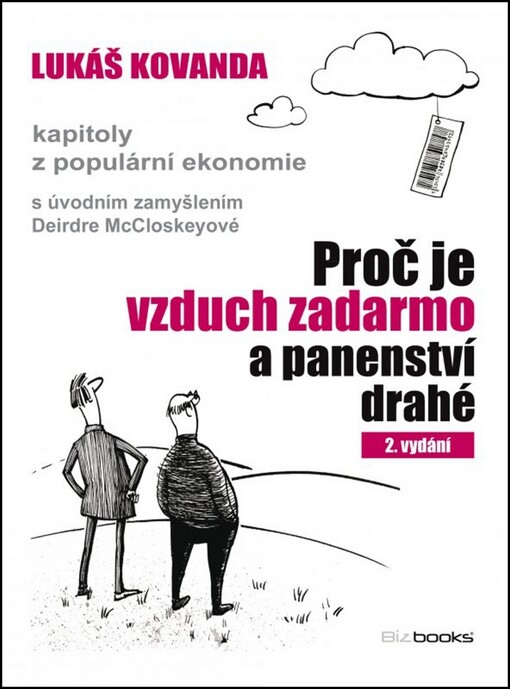 Proč je vzduch zadarmo a panenství drahé :kapitoly z populární ekonomie