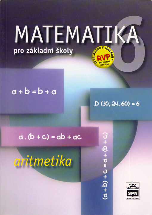 Matematika 6 pro základní školy. Aritmetika, 1. vyd.