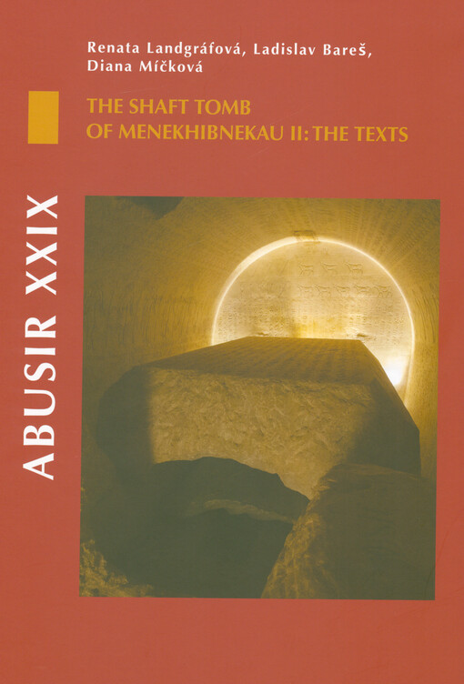 Abusir XXIX : the shaft tomb of Menekhibnekau II: the texts