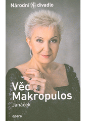 Janáček, Věc Makropulos = (The Makropulos case)  (odkaz v elektronickém katalogu)