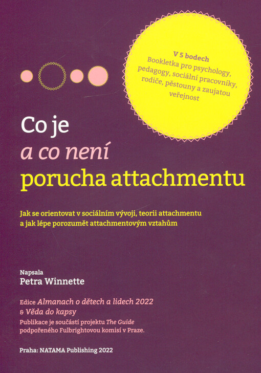 Co je a co není porucha attachmentu: jak se orientovat v sociálním vývoji, teorii attachmentu a jak lépe porozumět attachmentovým vztahům