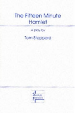 THE FIFTEEN MINUTE HAMLET (playscipt)