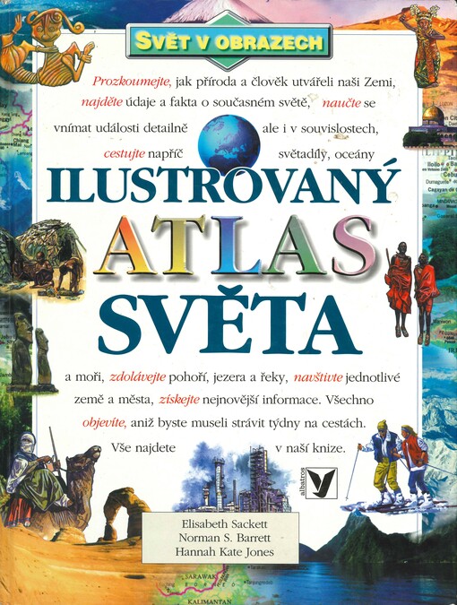 Ilustrovaný atlas světa [kartografický dokument] : svět v obrazech