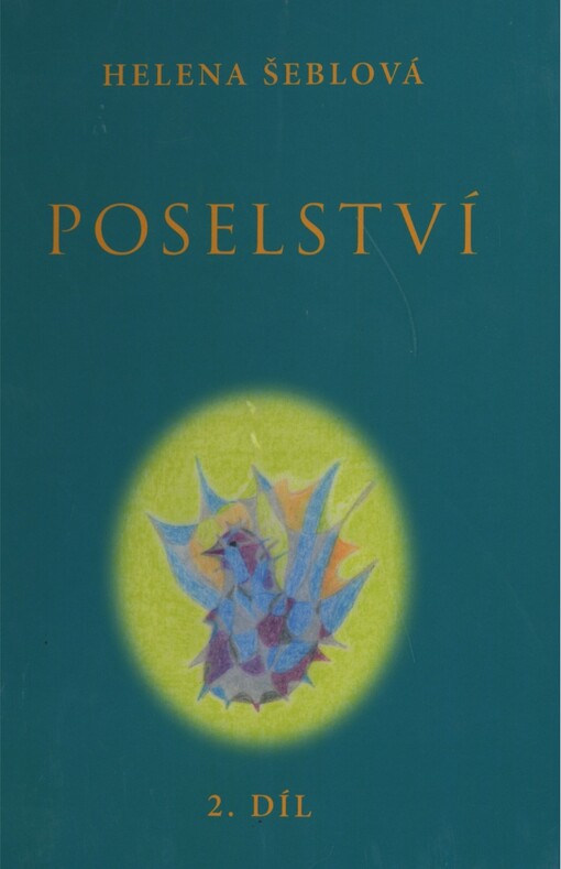 Poselství ze světlých sfér.truhlice pokladů /Poselství :, 2. díl