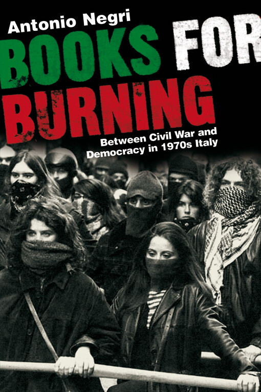 Books for burning : between civil war and democracy in 1970s Italy