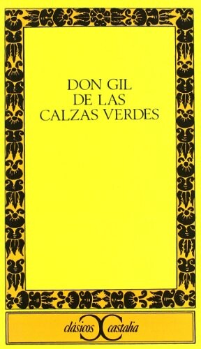 Don Gil de Las Calzas Verdes (Clasicos Castalia) (Spanish Edition)