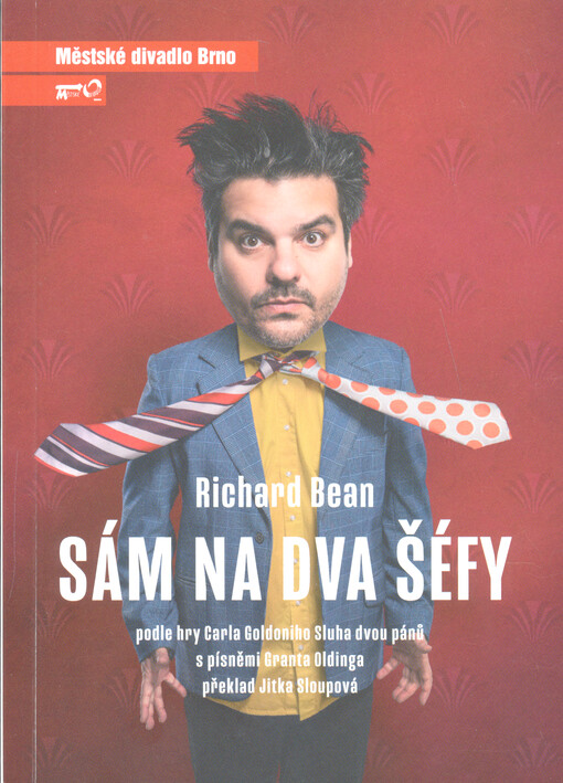 Richard Bean, Sám na dva šéfy : pátá inscenace sedmdesáté osmé sezóny 2022/2023 : premiéry 17. a 31. prosince 2022