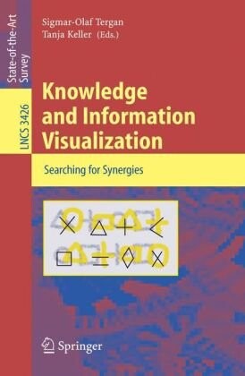 Knowledge and Information Visualization: Searching for Synergies (Lecture Notes in Computer Science / Information Systems and Applications, incl. Internet/Web, and HCI)