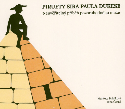 Piruety sira Paula Dukese : neuvěřitelný příběh pozoruhodného muže