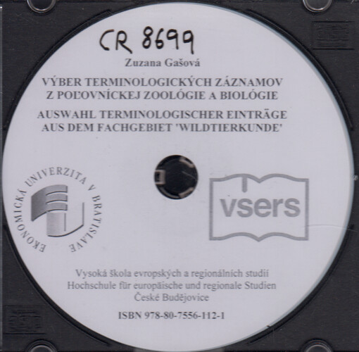 Výber terminologických záznamov z poľovníckej zoológie a biológie = Auswahl terminologischer Einträge aus dem Fachgebiet 'Wildtierkunde'