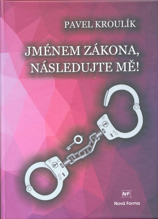 Jménem zákona, následujte mě!