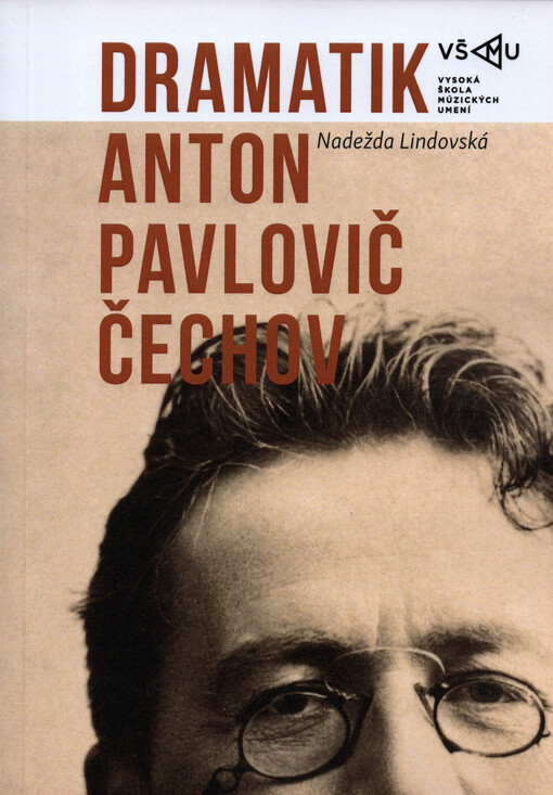 Dramatik Anton Pavlovič Čechov