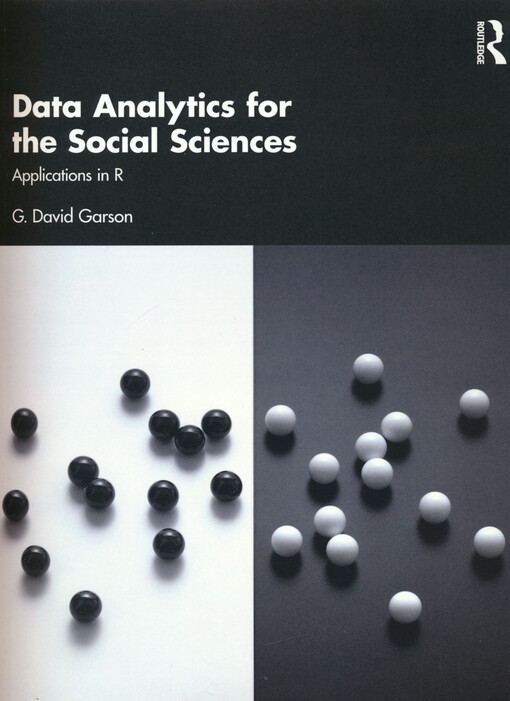 Data analytics for the social sciences : applications in R