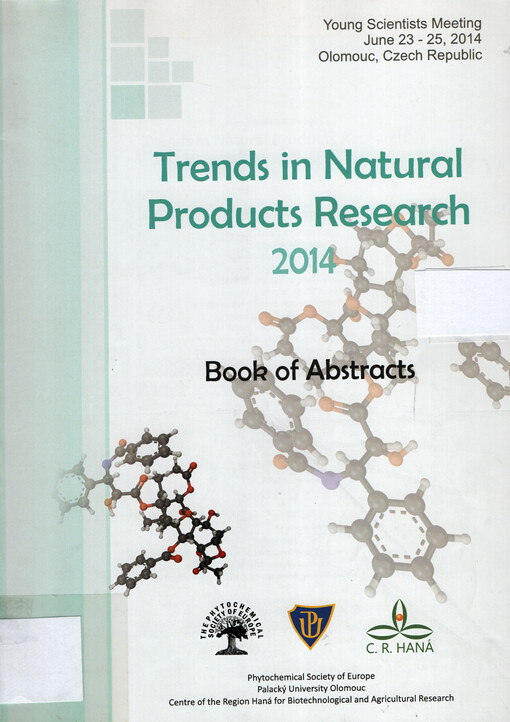 Young scientists meeting Trends in Natural Product Research : Olomouc, Czech Republic, June 23-25, 2014 : [book of abstracts]