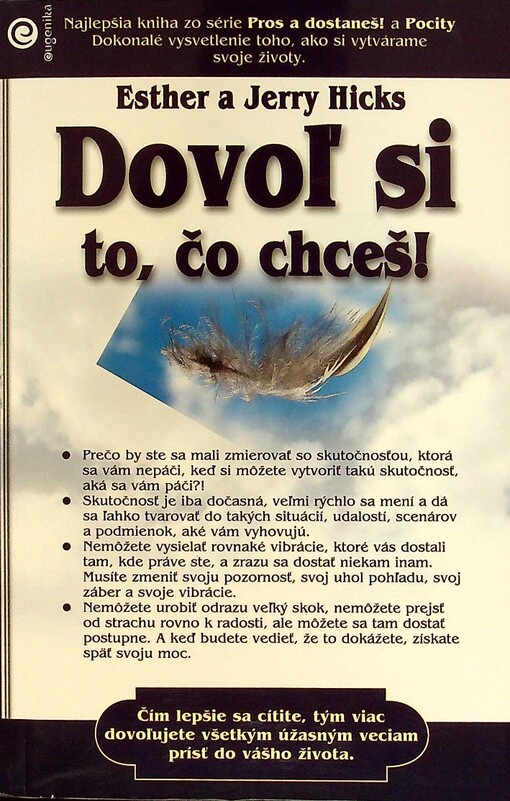 Dovoľ si to, čo chceš