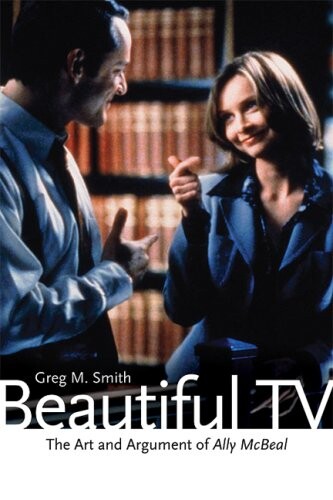 Beautiful TV: The Art and Argument of Ally McBeal