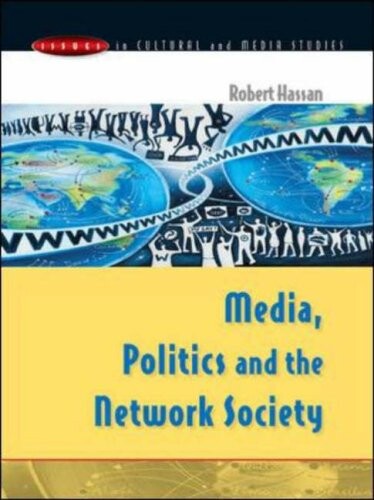 Media, Politics and the Network Society (Issues in Cultural and Media Studies)