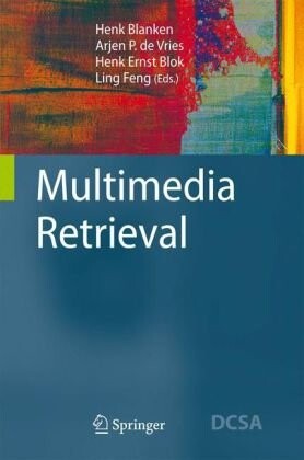 Multimedia Retrieval (Data-Centric Systems and Applications)
