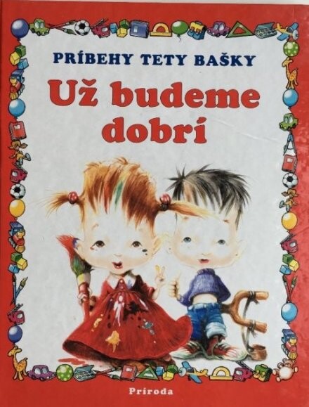 Už budeme dobrí