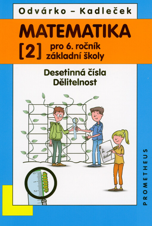 Matematika pro 6. ročník základní školy. (2), Desetinná čísla, dělitelnost