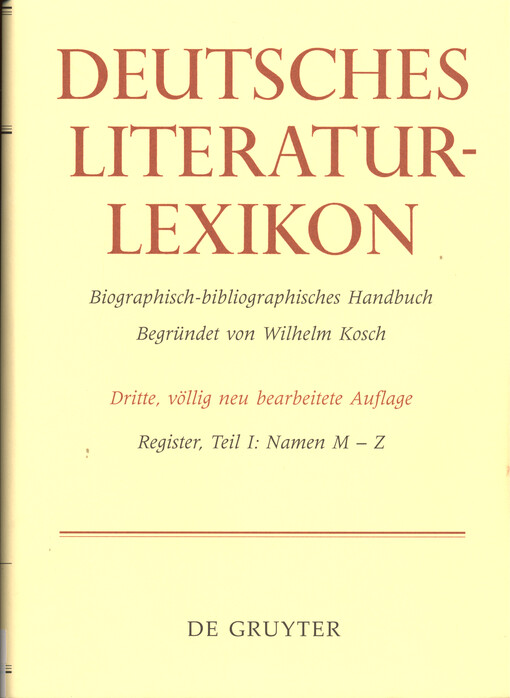 Deutsches Literatur-Lexikon : biographisch-bibliographisches Handbuch. Register Teil I, M -Z