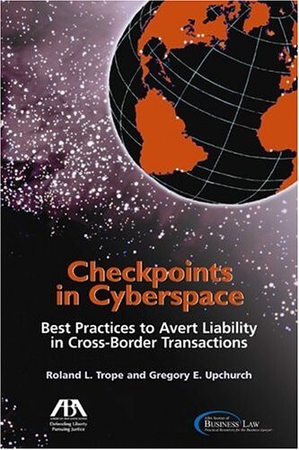 Checkpoints in Cyberspace: Best Practices to Avert Liability in Cross-Border Transactions