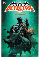 Batman detective comics. Kniha první, Mytologie  (odkaz v elektronickém katalogu)