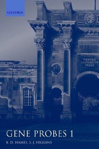 Gene Probes 1: A Practical Approach (Genes Probes 1)