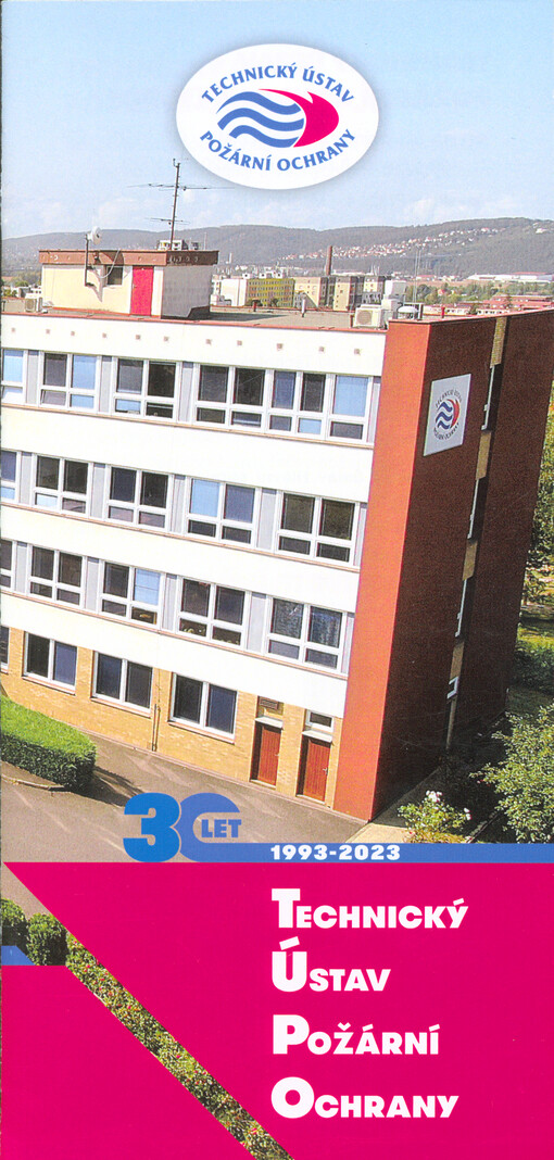 Technický ústav požární ochrany : 30 let (1993-2023)