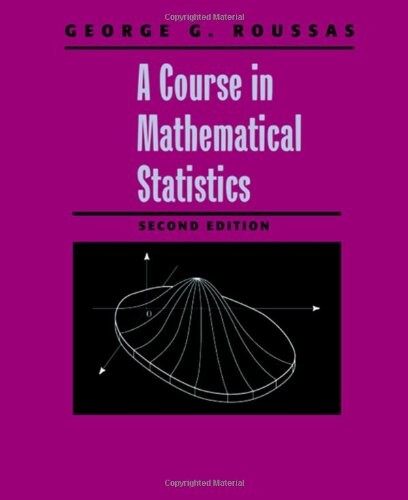 A Course in Mathematical Statistics, Second Edition