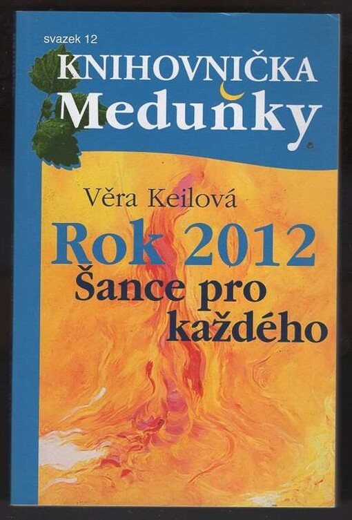 Rok 2012 :šance pro každého