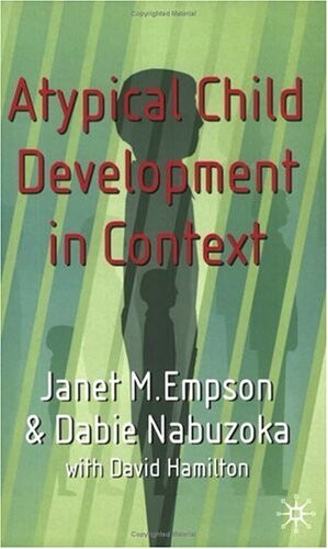 Atypical child development in context