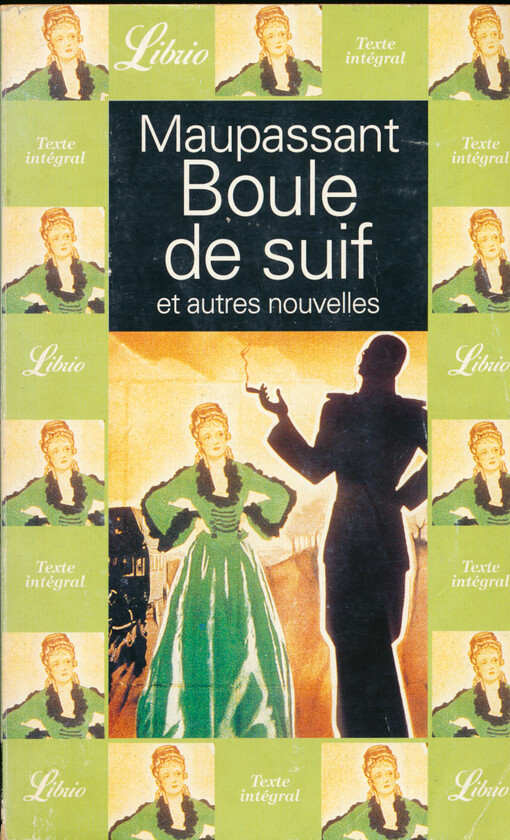 Boule de suif : et autres nouvelles