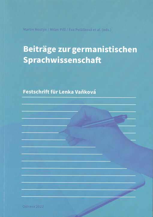 Beiträge zur germanistischen Sprachwissenschaft : Festschrift für Lenka Vaňková