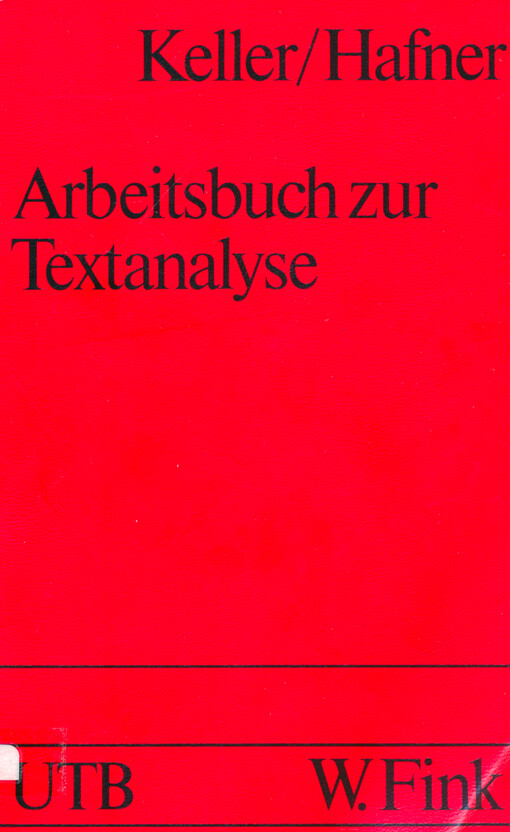 Arbeitsbuch zur Textanalyse : semiotische Strukturen, Modelle, Interpretationen